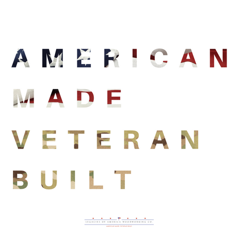 American Made – Veteran Built™ by Legacies of America
